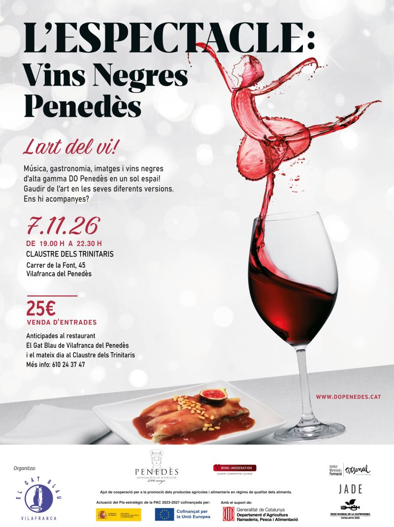 9a edición de “L’Espectacle: Vins Negres Penedès”